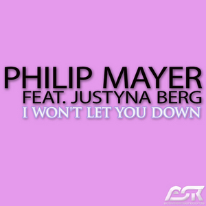 PHILIP MAYER feat JUSTYNA BERG - I Won't Let You Down