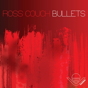 ROSS COUCH - Bullets