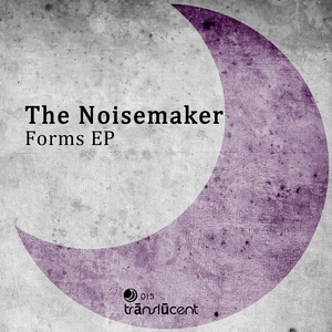 NOISEMAKER, The - Forms EP