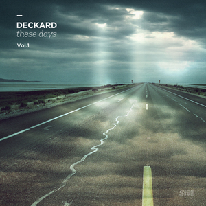 DECKARD - These Days Vol 1