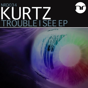 KURTZ - Trouble I See