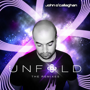 O CALLAGHAN, John - Unfold (The remixes)