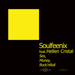 SOULFEENIX feat HELLEN CRISTAL - Sex Money Rock'n'Roll