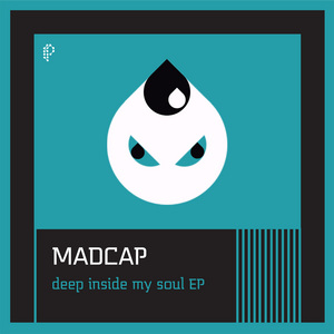 MADCAP - Deep Inside My Soul EP