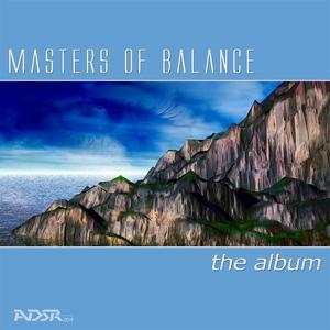 MASTERS OF BALANCE - The Album