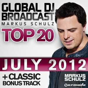 SCHULZ, Markus/VARIOUS - Global DJ Broadcast Top 20 July 2012