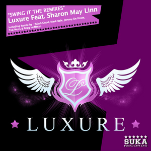 LUXURE feat SHARON MAY LINN - Swing It (The remixes)