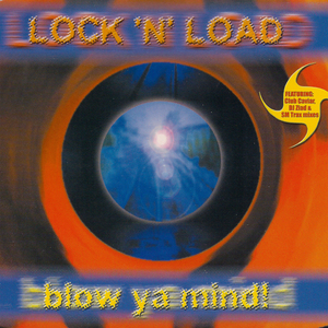 Blow Ya Mind By Lock N Load On Mp3 Wav Flac Aiff Alac At Juno Download