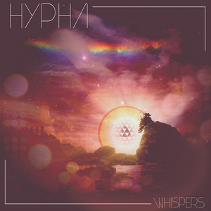 HYPHA - Whispers