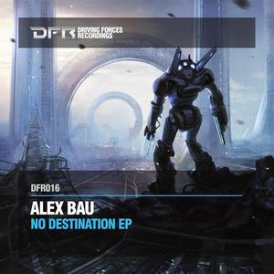 BAU, Alex - No Destination EP