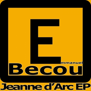 BECOU, Emmanuel - Jeanne d'Arc EP