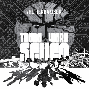 HERBALISER, The - There Were Seven