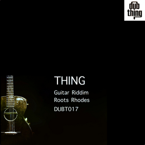 THING - Guitar Riddim