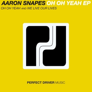 SNAPES, Aaron - Oh Oh Yeah EP