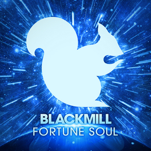 BLACKMILL - Fortune Soul