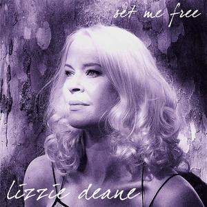 DEANE, Lizzie - Set Me Free