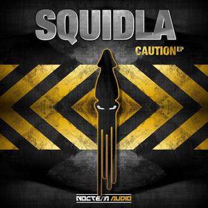 SQUIDLA - Caution EP