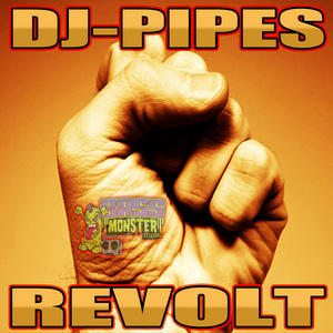 DJ PIPES - Revolt