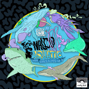 NALDO - Aquatic Smooth Dreams EP