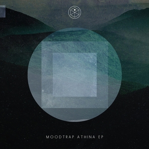 MOODTRAP - Athina EP