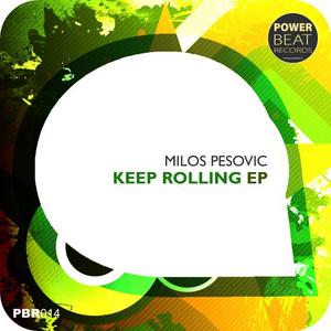 PESOVIC, Milos - Keep Rolling EP