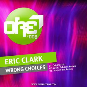 CLARK, Eric - Wrong Choices