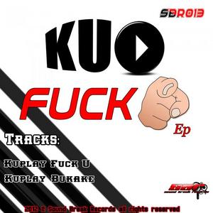 KUPLAY - Fuck U EP