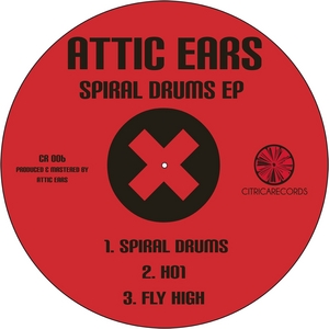 ATTIC EARS - Spiral Drums EP