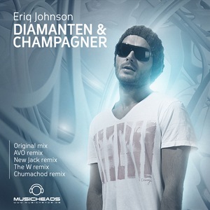ERIQ JOHNSON - Diamanten & Champagner (remixes)
