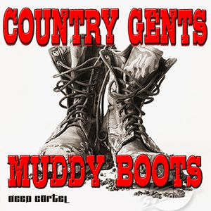 COUNTRY GENTS - Muddy Boots EP