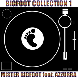 MISTER BIGFOOT feat AZZURRA - Bigfoot Collection 1