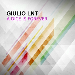 GIULIO LNT - A Dice Is Forever