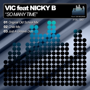VIC feat NICKY B - So Many Time