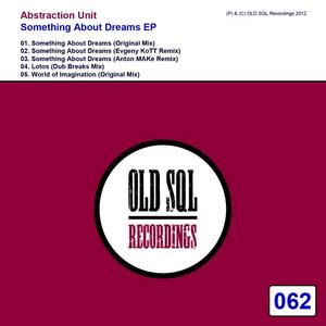ABSTRACTION UNIT - Something About Dreams EP