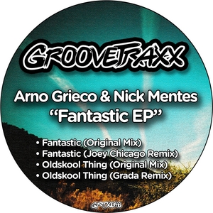 GRIECO, Arno/NICK MENTES - Fantastic EP