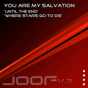 YOU ARE MY SALVATION - Until The End