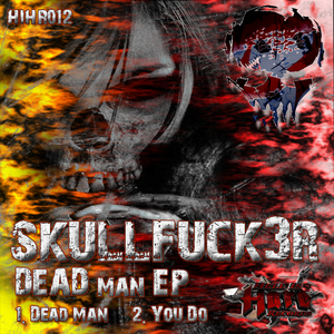 SKULLFUCK3R - Dead Man EP