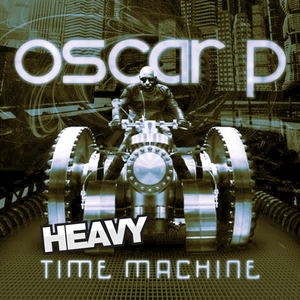 OSCAR P - Time Machine: Heavy