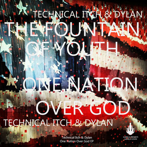 TECHNICAL ITCH/DYLAN - One Nation Over God EP