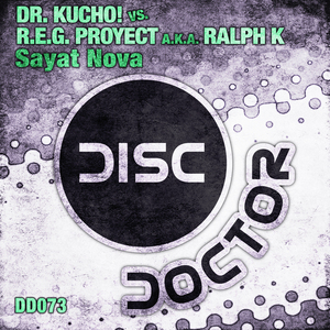 DR KUCHO vs REG PROJECT aka RALPH K - Sayat Nova