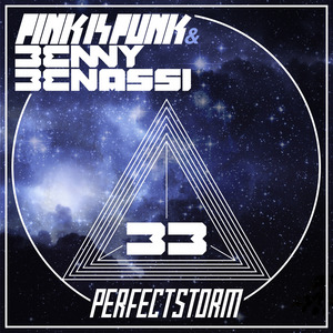 PINK IS PUNK/BENNY BENASSI - Perfect Storm