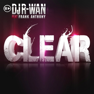 DJ RWAN feat FRANK ANTHONY - Clear