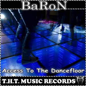BARON - Access To The Dancefloor