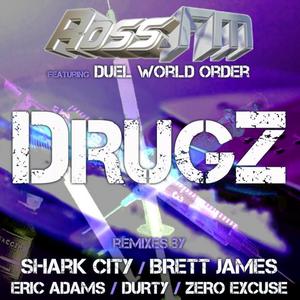 ROSS FM feat DUEL WORLD ORDER - Drugz