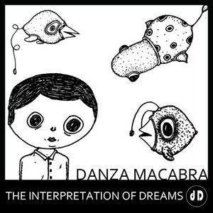 MACABRA, Danza - The Interpretation Of Dreams