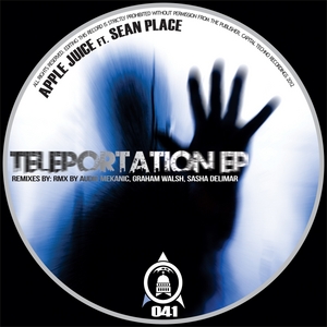 APPLE JUICE feat SEAN PLACE - Teleportation EP