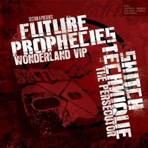 FUTURE PROPHECIES/SWITCH TECHNIQUE - Wonderland VIP