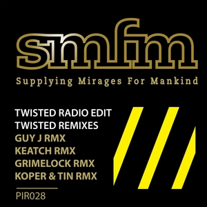 SMFM - Twisted Remixes