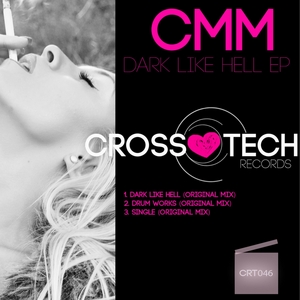 CMM - Dark Like Hell