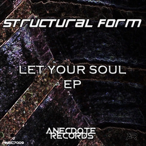 STRUCTURAL FORM - Let Your Soul EP
